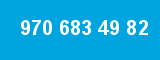 970 683 49 82